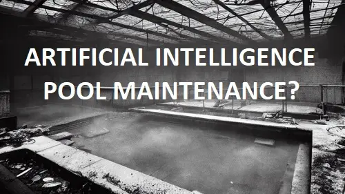 Artificial Intelligence Pool Care?