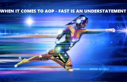 how fast does AOP work