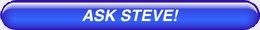 Ask Steve a question