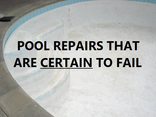 Pool Repairs That Do Not Work