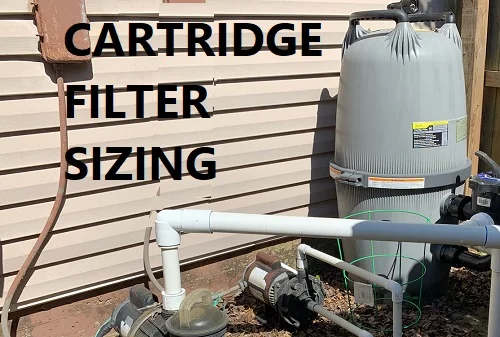 Whats size cartridge filter do I need?