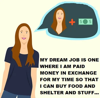 what most people consider a dream job