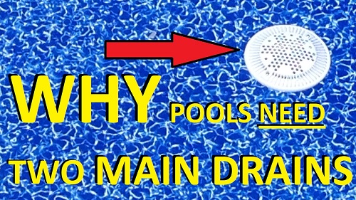 Why Do Pool Why Do Pools Need Two Drains?