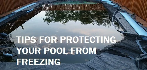 tips for protecting your pool from freezing