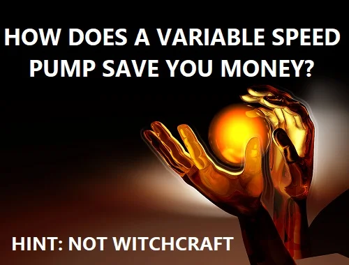 How Does A Variable Speed Pump Save You Money?