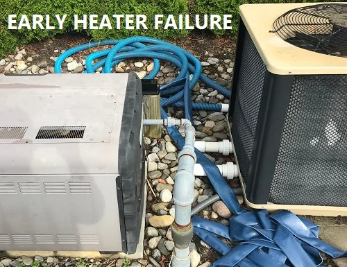 Early pool heater failure