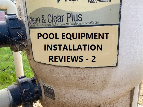 Pool equipment installation reviews page 2