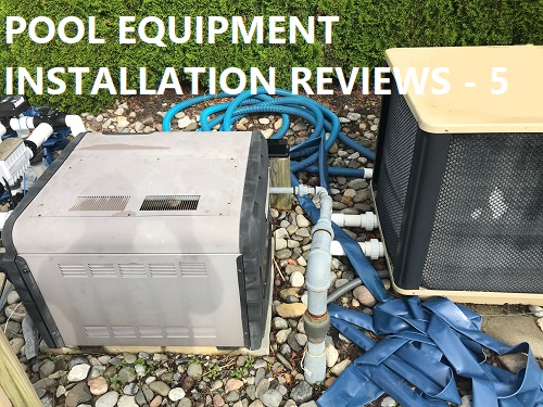 Pool equipment installation reviews page 5