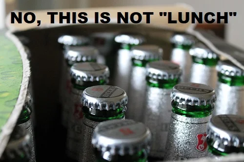 No, a case of beer is not lunch