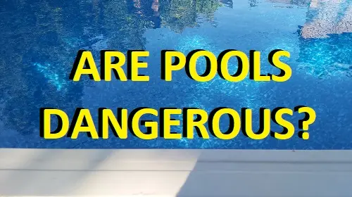 Are Swimming Pools Dangerous?