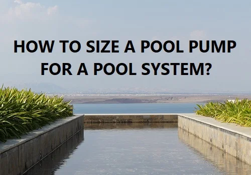 matching a pool pump and filter