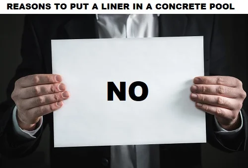 good reasons to put a lliner in a concrete pool