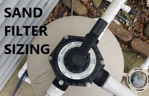 Whats size sand filter do I need?