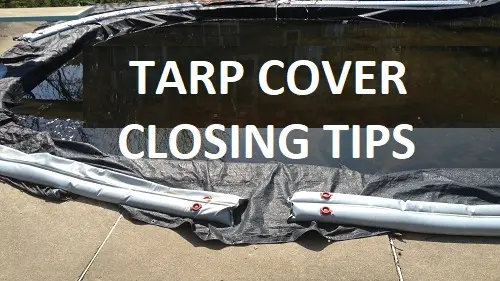 Tips For Closing Pools With Tarp Covers