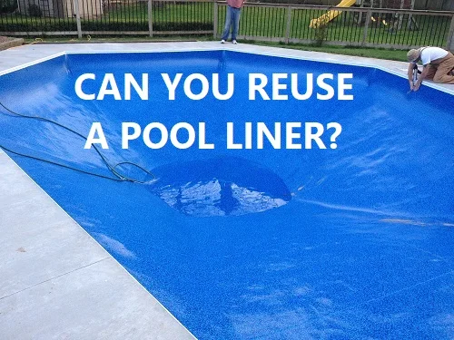 Can You Reuse A Pool Liner