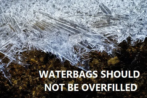 don't overfill the waterbags