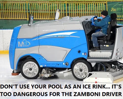 do not use your pool as an ice rink